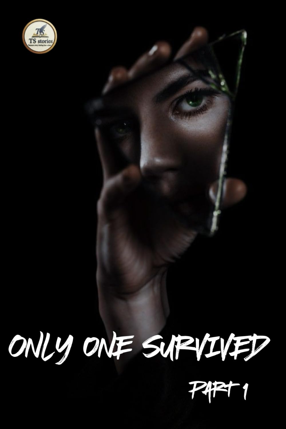Only One survived: Living with Her Dead Silence and the Truth She Took Away