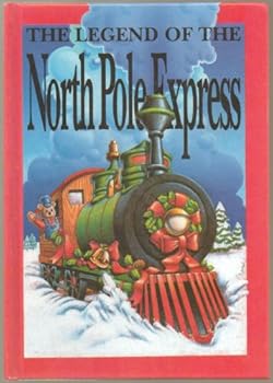 Hardcover The Legend of the North Pole Express - First Edition 1995 - Written by Kim Webber Book