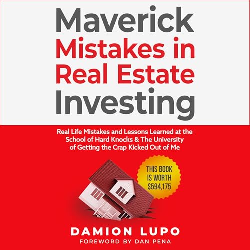 Damion Lupo presents Maverick Mistakes in Real Estate Investing episode artwork