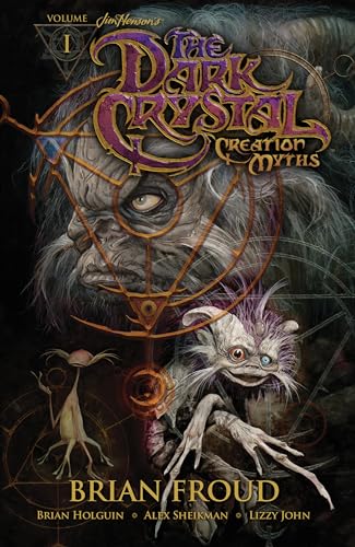 Jim Henson's The Dark Crystal: Creation Myths Vol. 1 (Jim Henson's Dark Crystal)