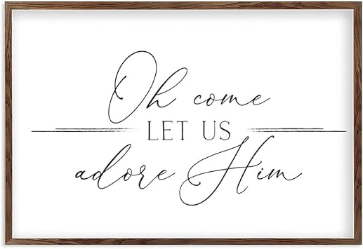 Rustic Farmhouse Wall Decor Sign Oh Come Let Us Adore Him Christmas Sign Home Decor Framed Wood Sign Hanging Plaque for Kitchen Coffee Bar