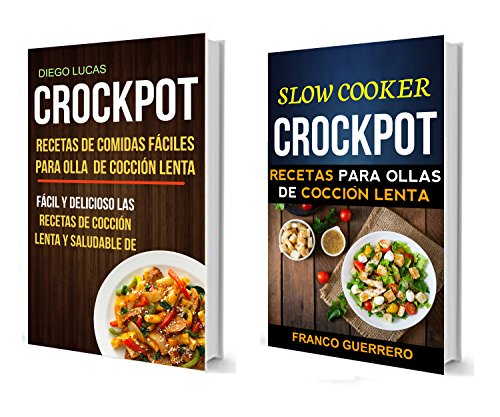 Crockpot: Recetas de Comidas fáciles para Olla de