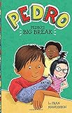Pedro's Big Break