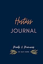 Hostess Journal - Meals & Memories: Entertaining at Home