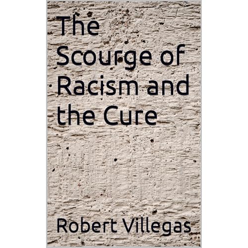 The Scourge of Racism and the Cure by Robert Villegas episode artwork