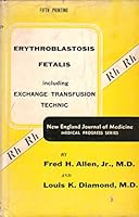 Erythroblastosis Fetalis, including Exchange Transfusion Technic B0006AVG3E Book Cover