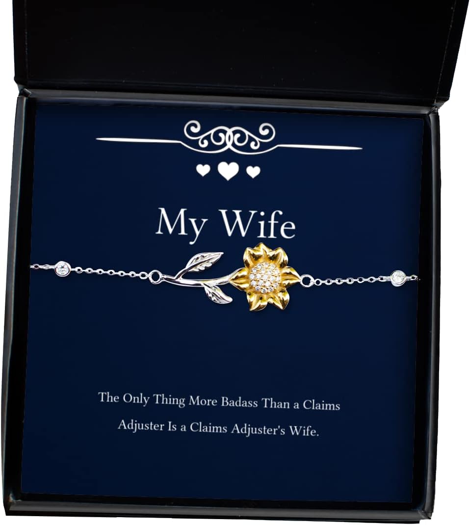 The Only Thing More Badass Than a Claims Adjuster is a Claims Adjuster's Wife. Wife Sunflower Bracelet, Unique Wife, Jewelry for Wife