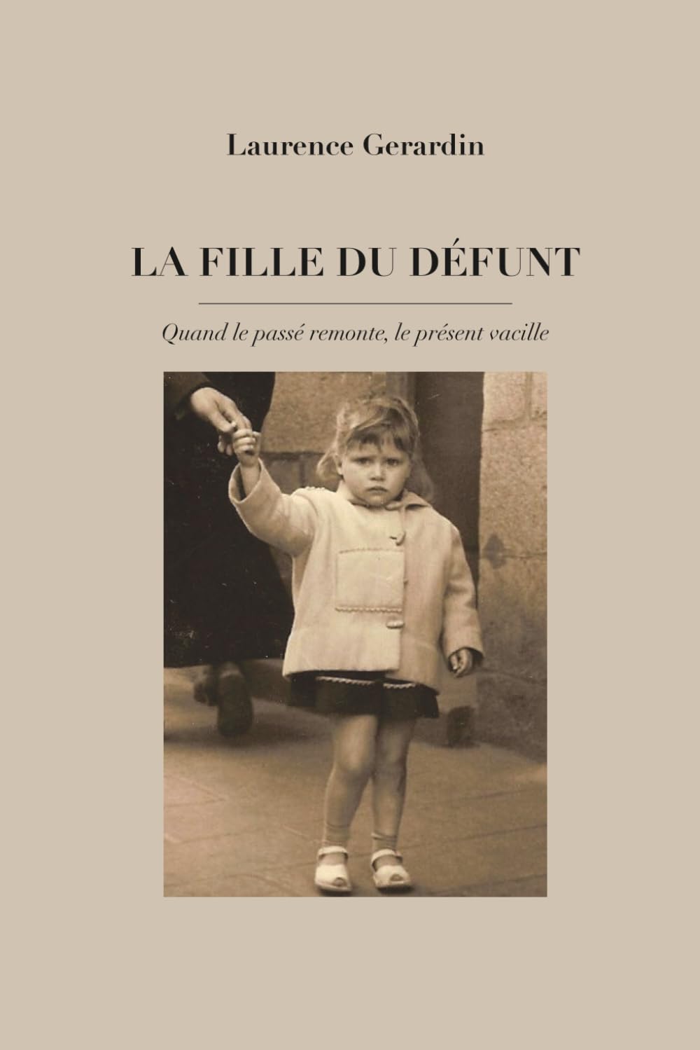 La Fille du Défunt: Quand le passé remonte, le présent vacille