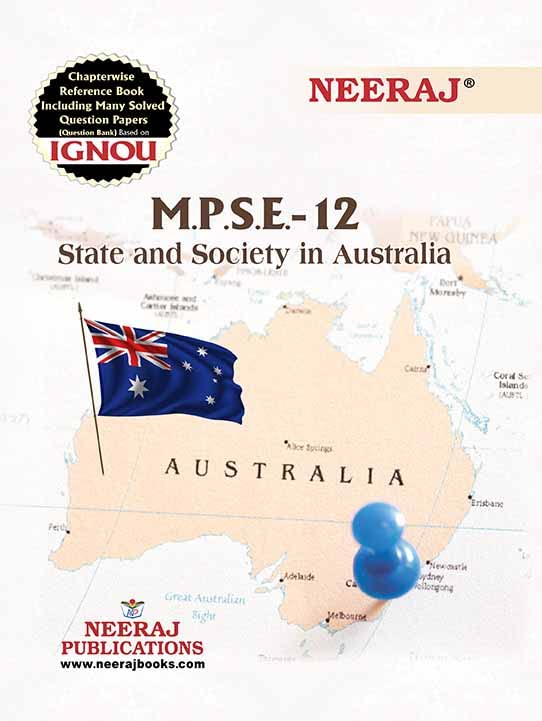 NEERAJ M.P.S.E.-12 State And Society In Australia- English Medium for MA- IGNOU - Chapter Wise Help Book including Solved Sample Papers – Published by Neeraj Publications