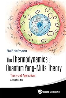 Thermodynamics Of Quantum Yang-mills Theory, The: Theory And Applications (Second Edition)