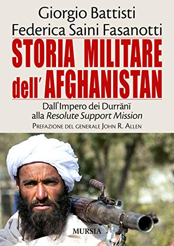 Storia militare dell’Afghanistan: Dall’Impero dei Durrānī alla Resolute Support Mission