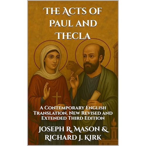 The Acts of Paul &amp;amp; Thecla -- Joseph Mason, Richard Kirk episode artwork