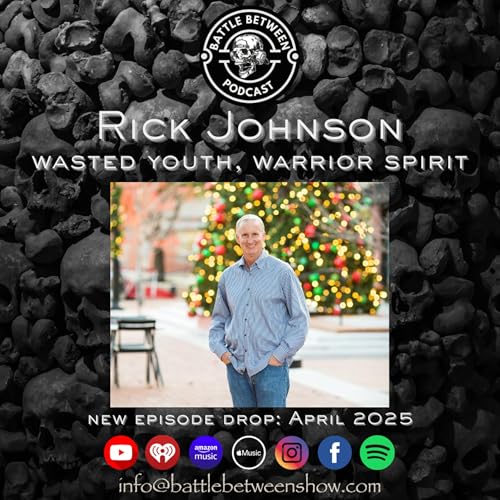 Wasted Youth, Warrior Spirit: Rick Johnson’s Battle for Redemption Podcast Por arte de portada