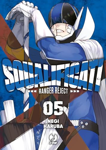 Squalificati. Ranger reject (Vol. 5)