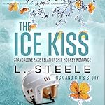 Cover of The Ice Kiss: Rick & Gio's Story