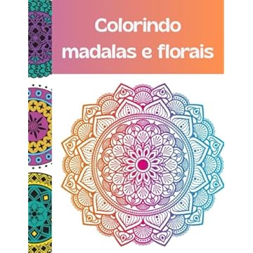Capa do livro Mandalas e Florais: Para meditar e relaxar (Portuguese Edition)