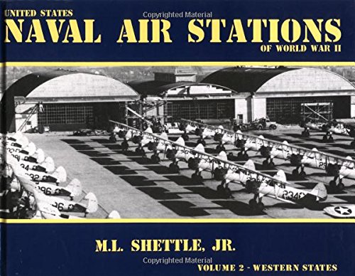 United States Naval Air Stations of World War II, Vol.