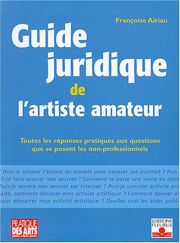 Télécharger Guide juridique de l'artiste amateur PDF