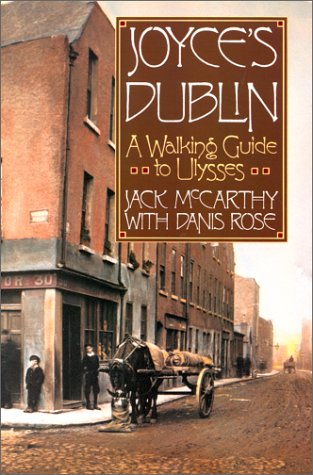 Joyce's Dublin: A Walking Guide to Ulysses