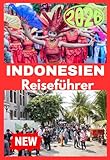  INDONESIEN REISEFÜHRER 2026