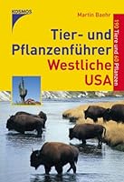 Tier- und Pflanzenführer Westliche USA. 190 Tiere und 60 Pflanzen. 3440104508 Book Cover