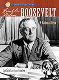  Franklin Delano Roosevelt: A National Hero (Sterling Biographies)