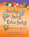 Quirky, Jerky, Extra Perky: More about Adjectives (Words Are CATegorical ®)