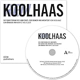  Rem Koolhaas: Die Erweiterung des Horizonts: Der Denker und Architekt Rem Koolhaas