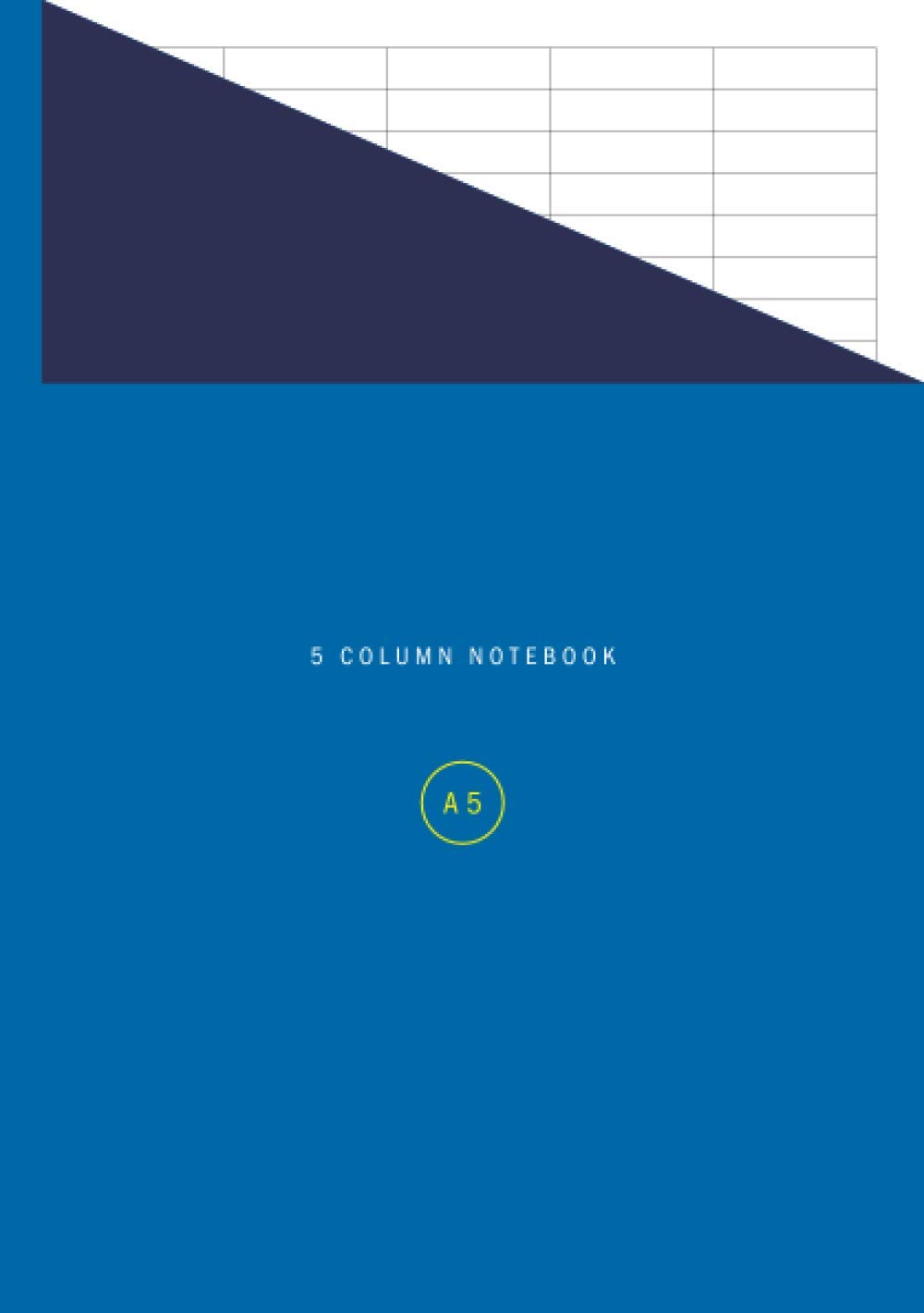 5 Column Notebook A5: Versatile Journal / Notepad with Five Ruled / Lined Columns
