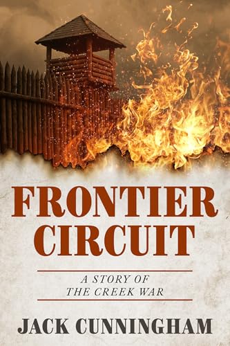 Frontier Circuit: A Story of the Creek War