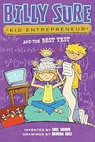 Billy Sure Kid Entrepreneur and the Best Test 1481447645 Book Cover