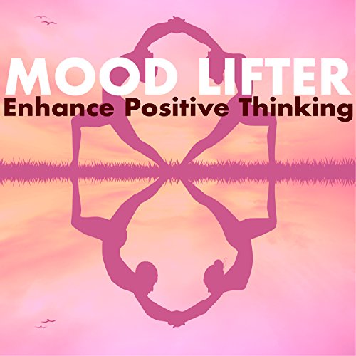 Mood Lifter Enhance Positive Thinking, Ultimate