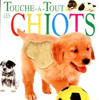 Mass Market Paperback CHIOTS -LES [French] Book