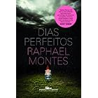 Dias perfeitos: O livro que deu origem à série original Globoplay