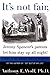 It's Not Fair, Jeremy Spencer's Parents Let Him Stay up All Night!: A Guide to the Tougher Parts of Parenting