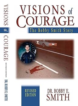 Paperback Visions of Courage: The Bobby Smith Story Book
