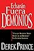 Echaran Fuera Demonios (They Shall Expel Demons Spanish Edition)