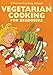 Vegetarian Cooking for Beginners (Usborne Cooking School)