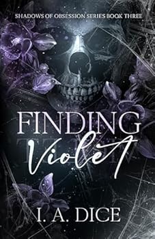 Finding Violet: A Dark Mafia Romance (Shadows of Obsession)