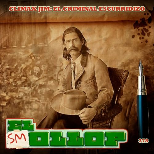 Climax Jim: El Criminal Escurridizo (Smollop) - E378