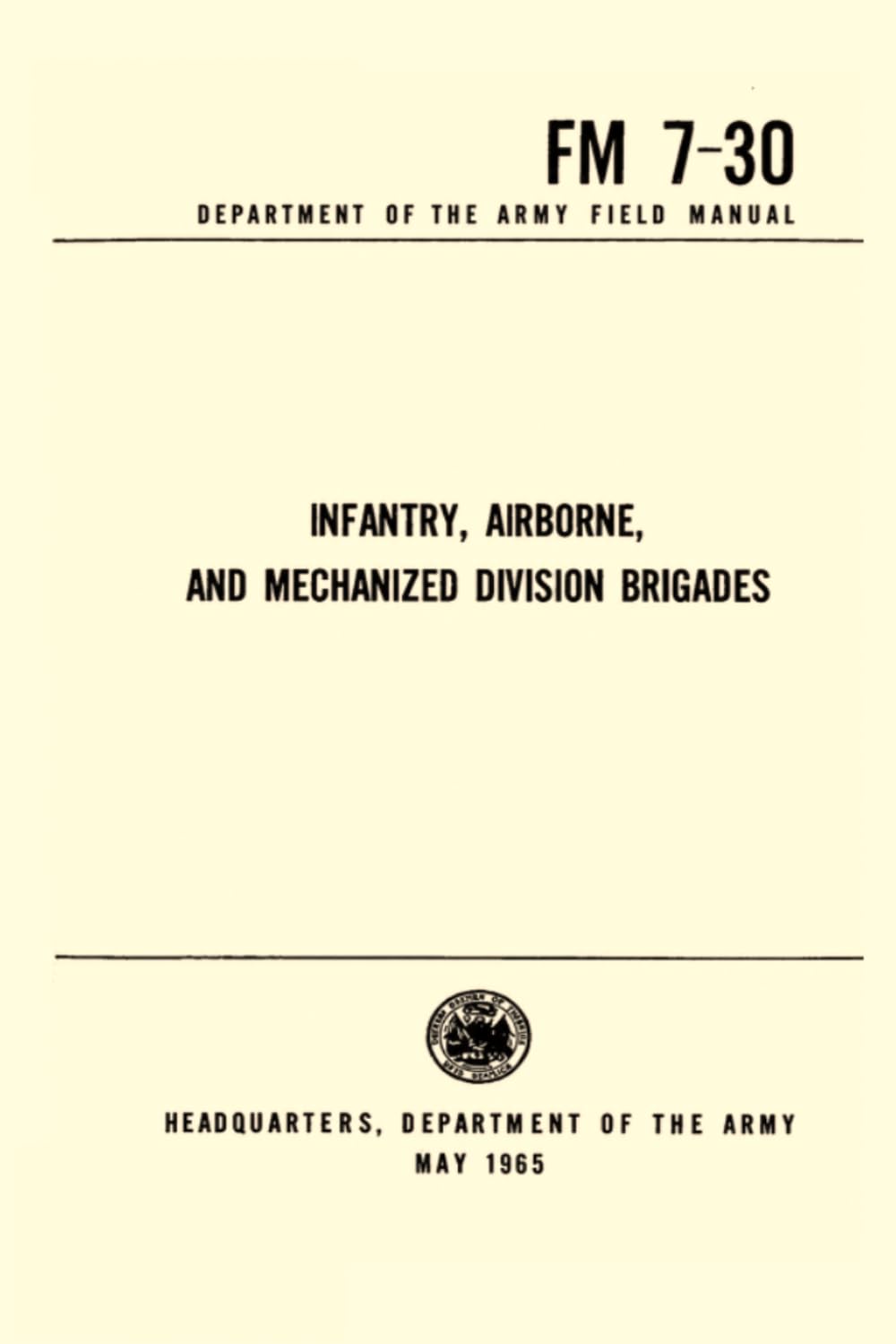 FM 7-30 Department of the Army Field Manual May 1956: Infantry, Airborne, and Mechanized Division Brigades
