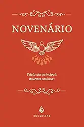 Novenário: Seleta das principais novenas católicas