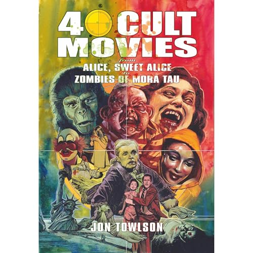 40 Cult Movies: From Alice, Sweet Alice to Zombies of Mora Tau by Jon Towlson episode artwork