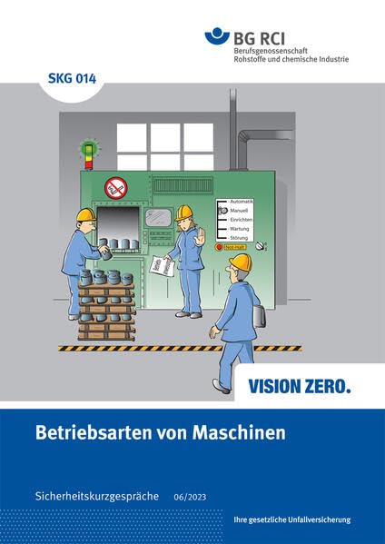 SKG 014 Sicherheitskurzgespräch Betriebsarten von Maschinen: mit Maxi-Wimmelbild (Sicherheitskurzgespräche)
