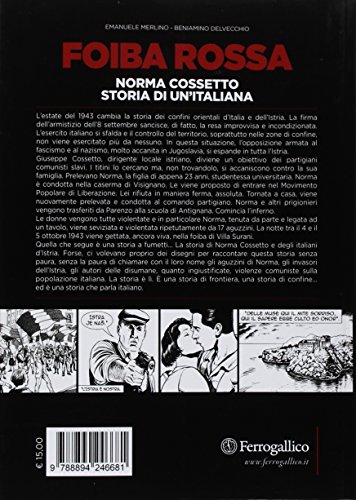 Foiba Rossa. Norma Cossetto, Storia Di Un'italiana - 2