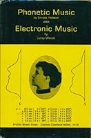 Phonetic Music With Electronic Music 0934982023 Book Cover
