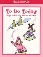To Do Today: Ways to Fill Your Winter with Fun B0068UBB8G Book Cover
