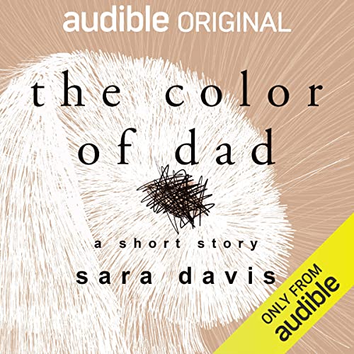 The Color of Dad: A Short Story