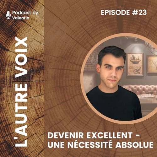 23# Devenir Excellent - Une n&eacute;cessit&eacute; absolue