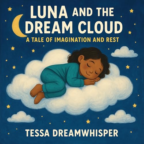 Luna and the Dream Cloud by Tessa Dreamwhisper episode artwork